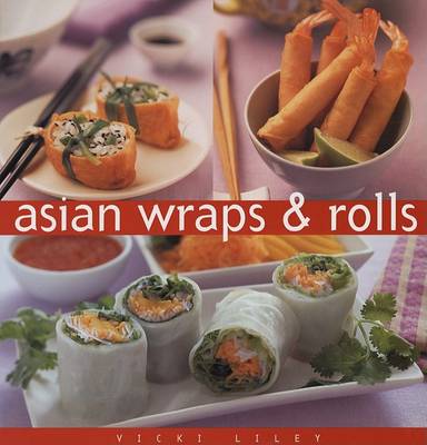 Book cover for Asian Wraps & Rolls