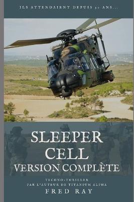 Book cover for Sleeper Cell - version complète