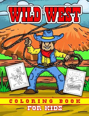 Book cover for Wild West Coloring Book for Kids