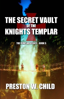 Book cover for The Sacret Vault of the Knights Templar