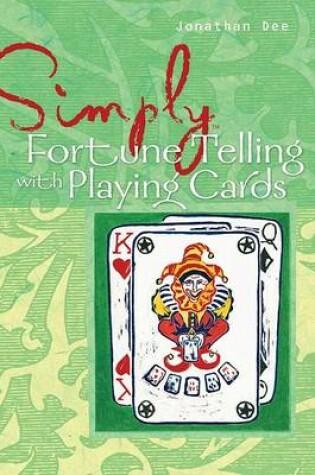 Cover of Simply Fortune Telling with Playing Cards
