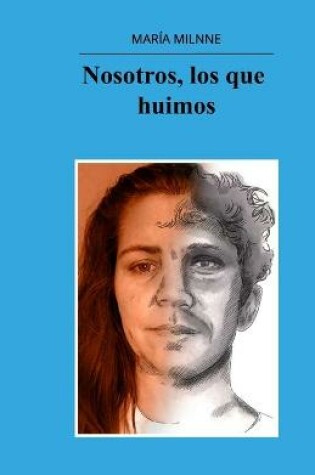 Cover of Nosotros, los que huimos.