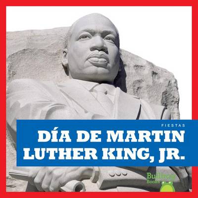 Book cover for Dia de Martin Luther King Jr. (Martin Luther King Jr. Day)