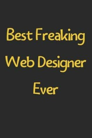 Cover of Best Freaking Web Designer Ever