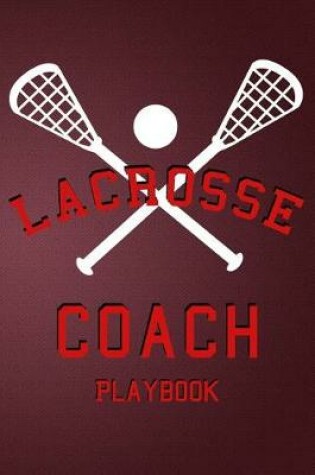 Cover of Lacrosse Coach Playbook