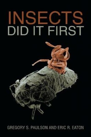 Cover of Insects Did It First