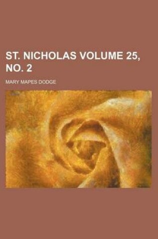 Cover of St. Nicholas Volume 25, No. 2