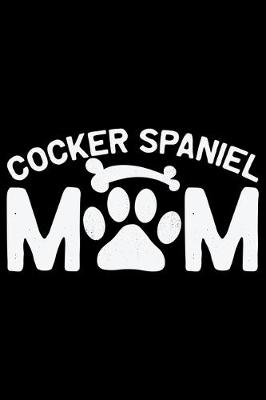 Book cover for Cocker Spaniel Mom