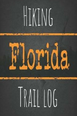 Cover of Hiking Florida trail log