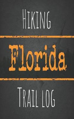 Book cover for Hiking Florida trail log