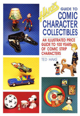 Book cover for Hake's Guide to Comic Character Collectibles