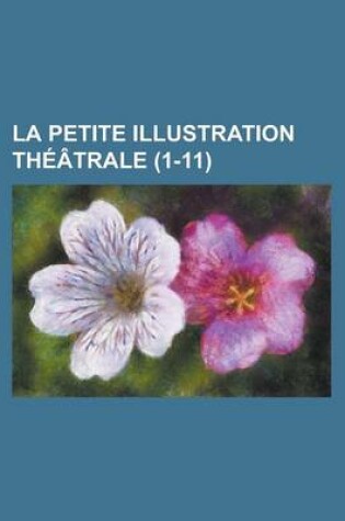 Cover of La Petite Illustration Theatrale (1-11 )