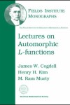 Book cover for Lectures on Automorphic $L$-functions