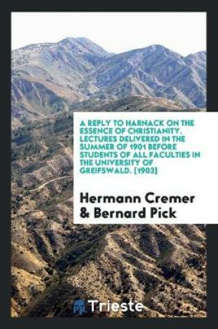 Cover of A Reply to Harnack on the Essence of Christianity