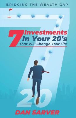 Book cover for 7 Investments In Your 20's That Will Change Your Life