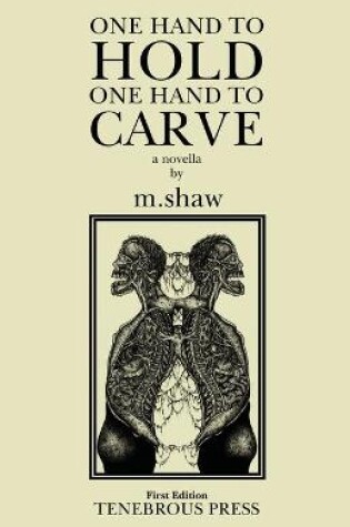 Cover of One Hand to Hold, One Hand to Carve