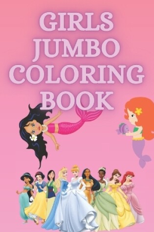 Cover of Girls Jumbo Coloring Book