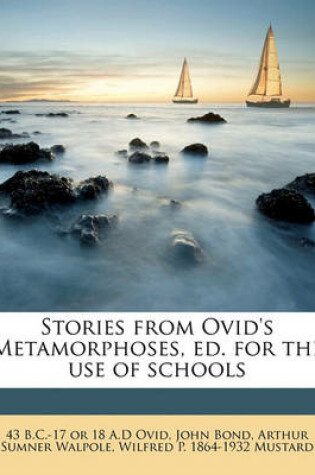 Cover of Stories from Ovid's Metamorphoses, Ed. for the Use of Schools