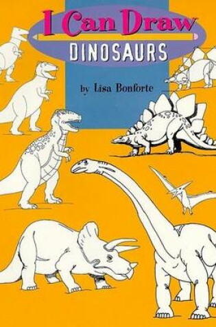 Cover of I Can Draw Dinosaurs