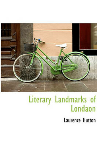Cover of Literary Landmarks of Londaon