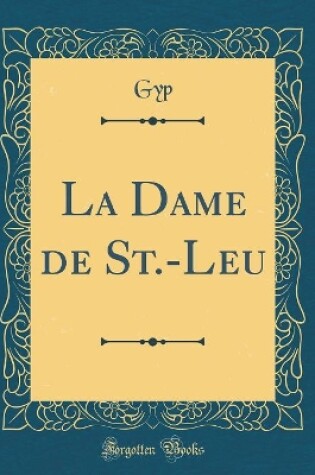 Cover of La Dame de St.-Leu (Classic Reprint)