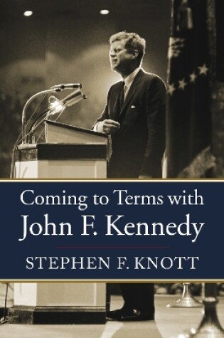 Cover of Coming to Terms with John F. Kennedy