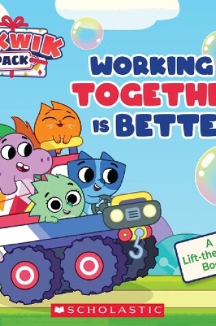 Cover of Working Together Is Better (Pikwik Pack Storybook with Flaps)