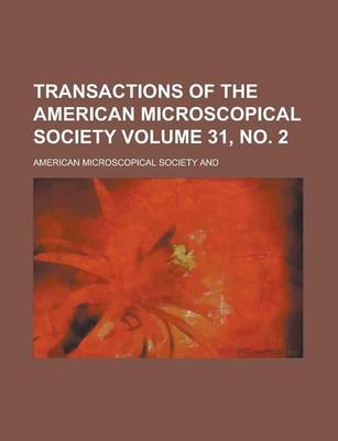 Book cover for Transactions of the American Microscopical Society Volume 31, No. 2