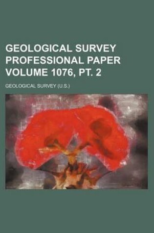 Cover of Geological Survey Professional Paper Volume 1076, PT. 2