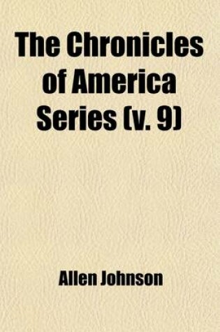 Cover of The Chronicles of America Series (Volume 9)