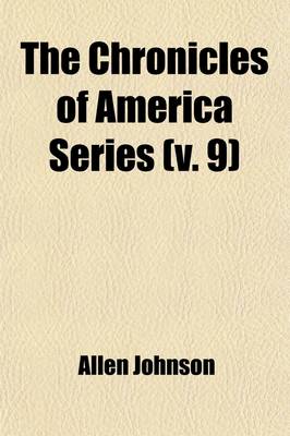 Book cover for The Chronicles of America Series (Volume 9)