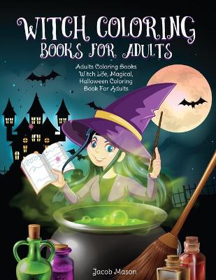 Cover of Witch Coloring Books For Adults