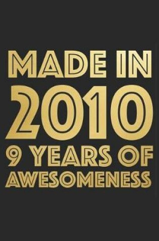 Cover of Made In 2010 9 Years of Awesomeness