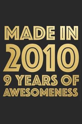 Book cover for Made In 2010 9 Years of Awesomeness