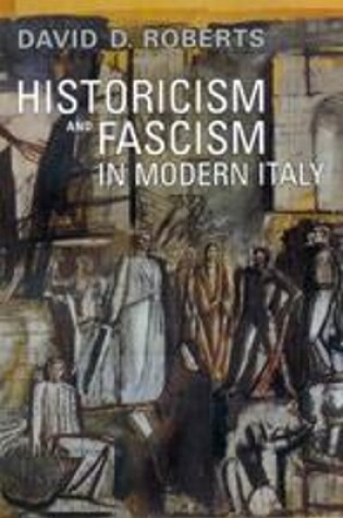 Cover of Historicism and Fascism in Modern Italy