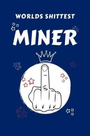 Cover of Worlds Shittest Miner