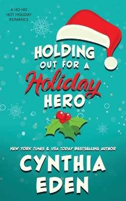 Book cover for Holding Out For A Holiday Hero