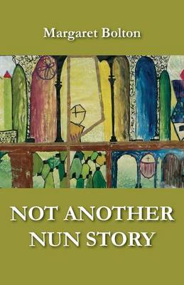 Book cover for Not Another Nun Story