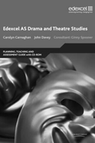 Cover of Edexcel AS Drama and Theatre Studies Planning, Teaching and Assessment Guide