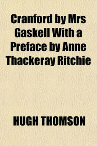 Cover of Cranford by Mrs Gaskell with a Preface by Anne Thackeray Ritchie