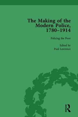 Book cover for The Making of the Modern Police, 1780-1914, Part I Vol 3