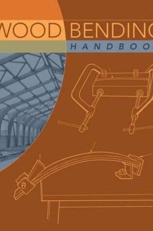 Cover of Wood Bending Handbook