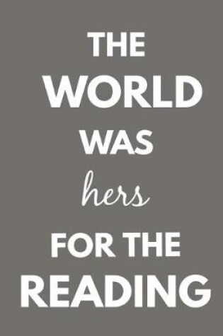 Cover of THE WORLD WAS hers FOR THE TAKING