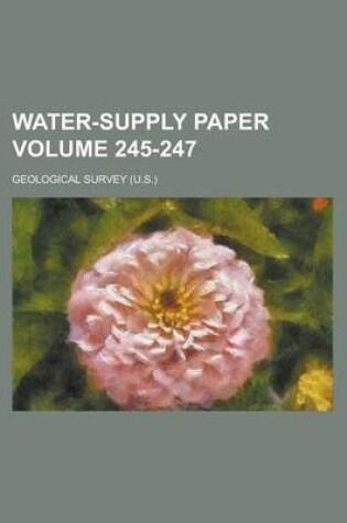 Cover of Water-Supply Paper Volume 245-247