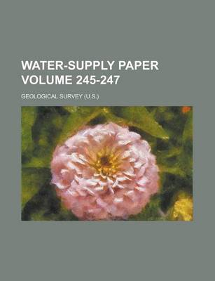 Book cover for Water-Supply Paper Volume 245-247