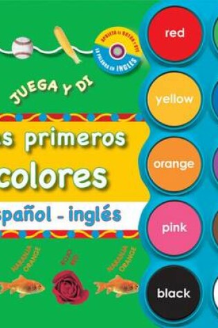 Cover of Tus Primeros Colores Espanol - Ingles