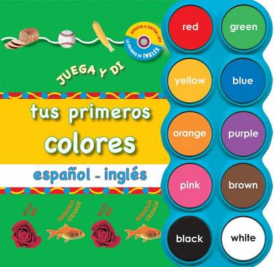 Cover of Tus Primeros Colores Espanol - Ingles