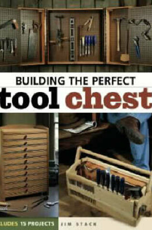 Cover of Building the Perfect Tool Chest