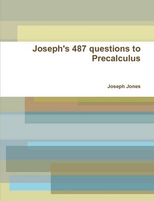 Book cover for Joseph's 487 Questions to Precalculus