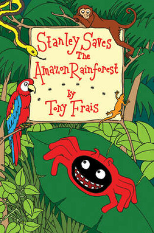 Cover of Stanley Saves the Amazon Rainforest